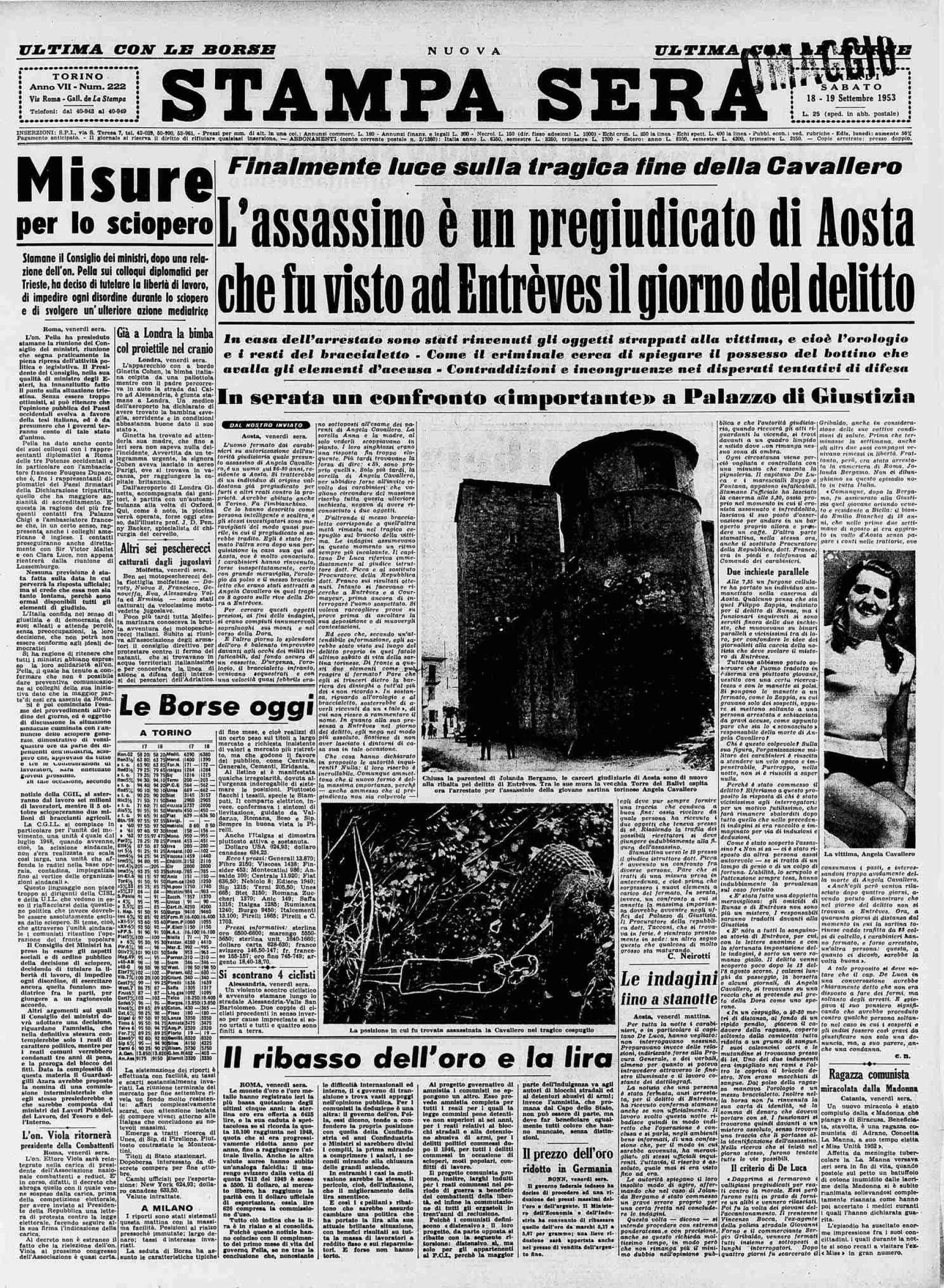 L’assassino è un pregiudicato di Aosta che fu visto ad Entrèves il giorno del delitto