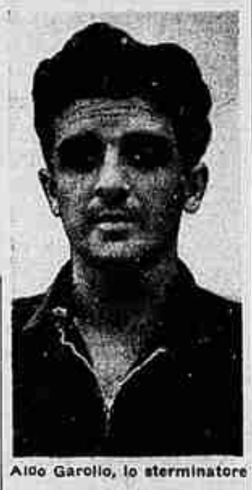 Aldo Garollo, "lo sterminatore"